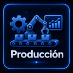 Produccion - Fabricante